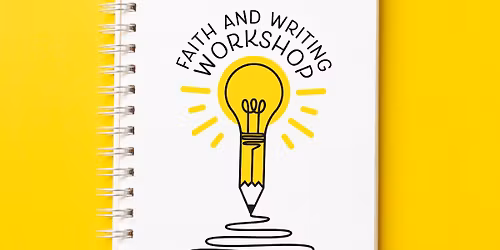 Faith and Writing Workshop