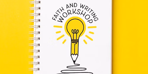 Faith and Writing Workshop