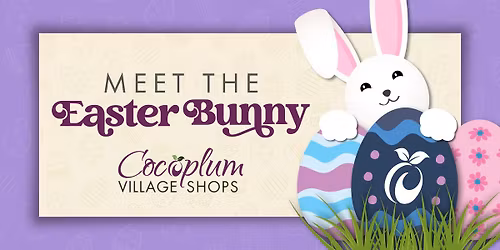 Meet the Easter Bunny at Cocoplum 