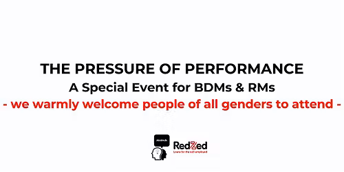 MANTALK presents THE PRESSURE OF PERFORMANCE a Special Event for BDMs