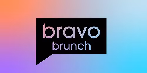 Bravo Brunch: May