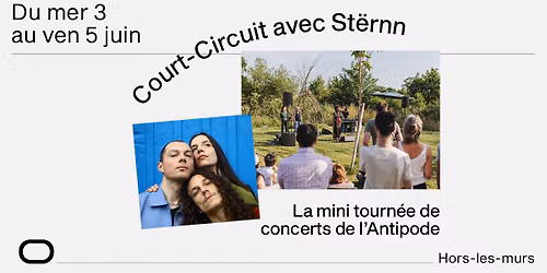 Court-Circuit avec St\u00ebrnn - Antipode