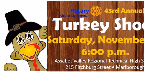 Turkey Shoot - Rotary Club of Marlborough - Nov 22nd 6 p.m. Assabet 215 Fitchburg Str Marlborough