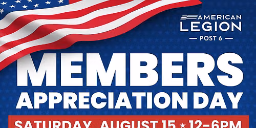 Post 6 Members Appreciation Day