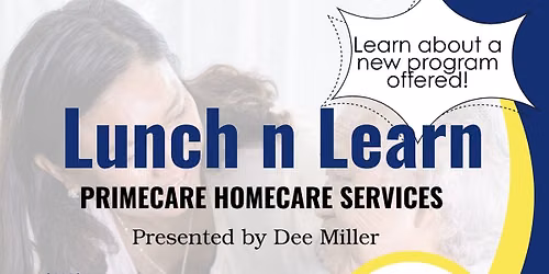 Lunch n Learn with Primecare Homecare