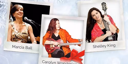 Home for the Holidays ft. Carolyn Wonderland, Marcia Ball, and Shelley King | Houston