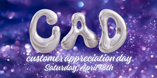 CUSTOMER APPRECIATION DAY