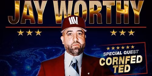JAY WORTHY live on the Ron Burgundy Tour this summer with CORNFED TED & SOULZAY*