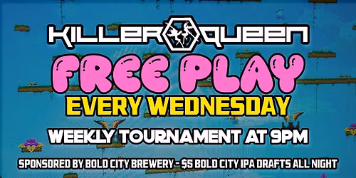 Killer Queen Weekly Tournament