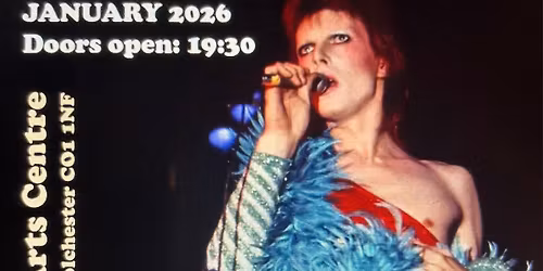 THE PRETTIEST STARMAN AT COLCHESTER ARTS CENTRE ONE LAST TIME!