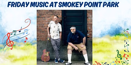Friday Music at Smokey Point Park - The Pilchuck Boyz