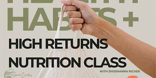 Healthy Habits + High Returns Nutrition Class @ Island Candles