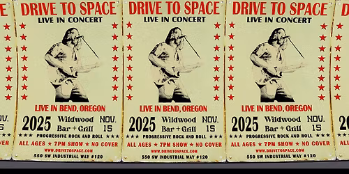 Drive To Space live at WildWood, Bend, OR