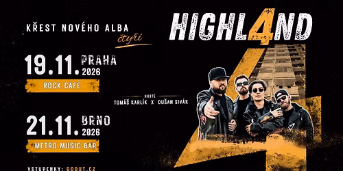 HIGHLAND - K\u0159est nov\u00e9ho alba (PRAHA - Rock Caf\u00e9) | Support: Du\u0161an Siv\u00e1k, Tom\u00e1\u0161 Karl\u00edk