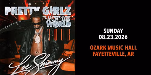 Loe Shimmy Pretty Girlz Run The World Tour at Ozark Music Hall