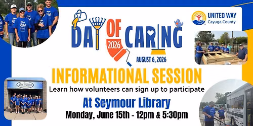 United Way of Cayuga County Day of Caring - Informational Session For Volunteers @ Seymour Library
