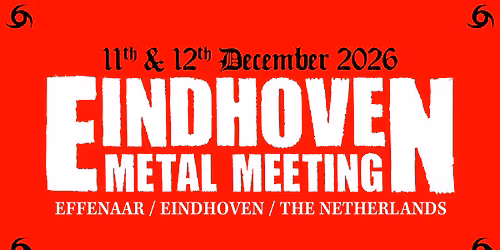 Eindhoven Metal Meeting 2026