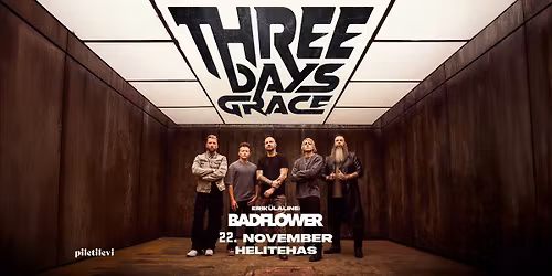 V\u00c4LJA M\u00dc\u00dcDUD \/ SOLD OUT Three Days Grace + Badflower | 22.11.2025 | Helitehas