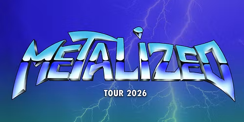 METALIZED TOUR 2026 \/ TRAIN