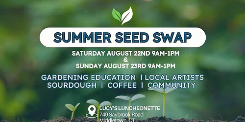 Summer Seed Swap Weekend at Lucy's Luncheonette