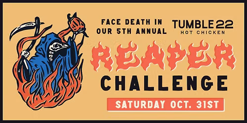 5th Annual Reaper Challenge at Tumble 22 \u2013 Face the Flames!