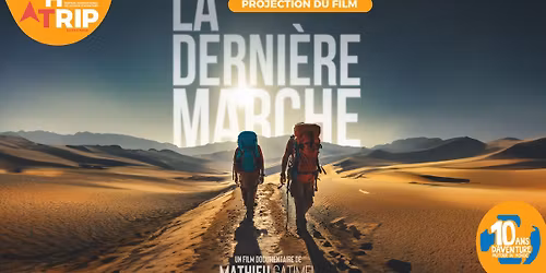 Projection \u2022 La derni\u00e8re marche 