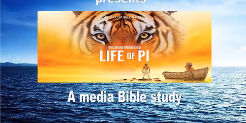 St Thomas church presents a media Bible study on 'The life of Pi'