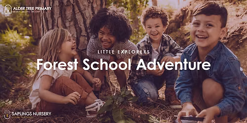 Little Explorers Forest School Adventure