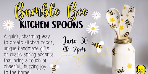 Bumble Bee Kitchen Spoons - Adult - Registration Required!