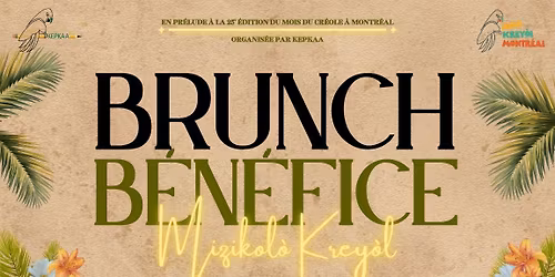 BRUNCH B\u00c9N\u00c9FICE - EN PR\u00c9LUDE \u00c0 LA 25E \u00c9DITION DU MOIS DU KREY\u00d2L