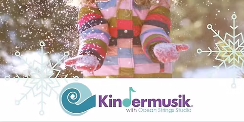 Let it Snow! Kindermusik One Time Playdates 