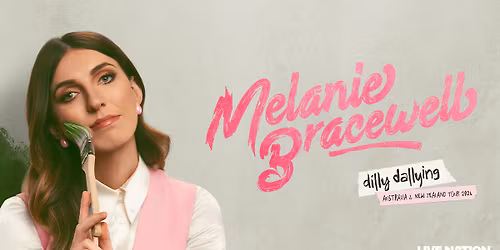 Melanie Bracewell 'Dilly Dallying' | Adelaide