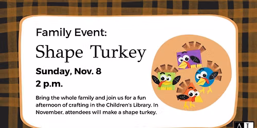 Family Event: Shape Turkey