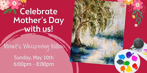 Monet's Whispering Willow - Celebrate Mother's Day with Us!