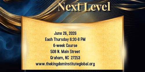  6- Week Kingdom Principles Class