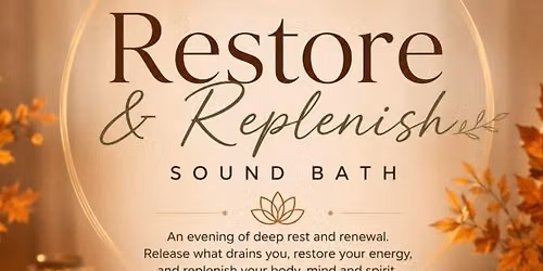 Restore & Replenish