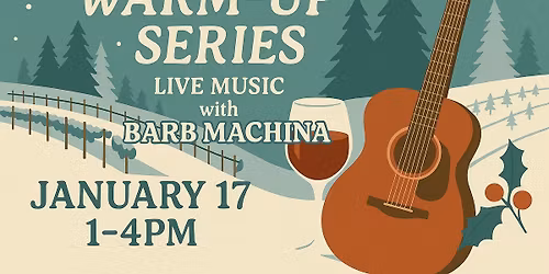 Winter Warm-Up Series: Live Music with Barb Machina