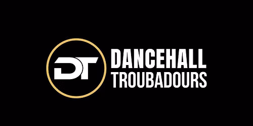 Dancehall Troubadours 