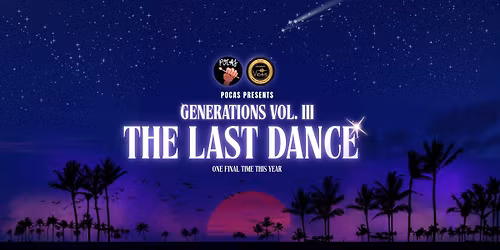 GENERATIONS VOL III - The Last Dance