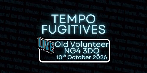 Tempo Fugitives @ The Old Volunteer