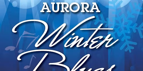 Aurora Winter Blues Festival 2026