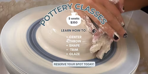 5-Week Adult Pottery Wheel Class, Jan 4-Feb 1, 2026