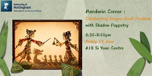 Mandarin Corner: Celebrating Dragon Boat Festival with Shadow Puppetry