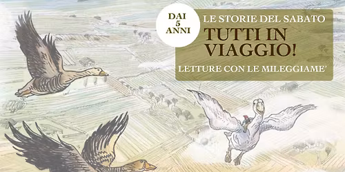 Tutti in viaggio! Le Storie del Sabato con Le Mileggiamé