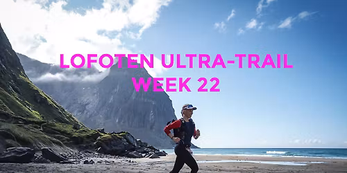 The Arctic Triple \/\/ Lofoten Ultra-Trail 2026