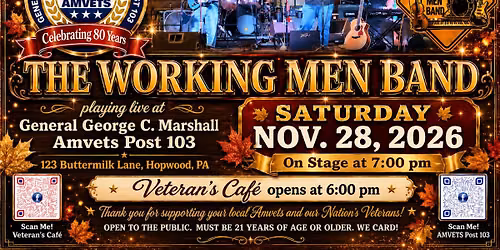The Working Men live! at General George C. Marshall Amvets Post 103