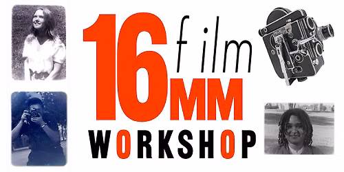 SATURDAY 8\/29 \u2014 16mm Hand Processing Workshop