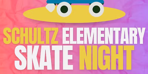 Schultz Elementary Skate Night