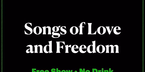 Songs of Love and Freedom