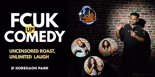 FCUK UP Comedy Show - Weekend Premium Show